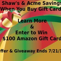 Buy Gift Cards at Shaw's & Acme & Save - Enter to Win $100 Amazon GC