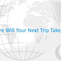 Where Will Your Next Trip Take You?